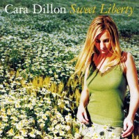 Purchase Cara Dillon - Sweet Liberty