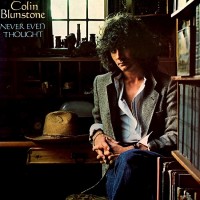 Purchase Colin Blunstone - Never Even Thought (Vinyl)