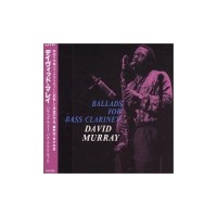 Purchase David Murray - Ballads For Bass Clarinet