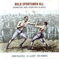 Purchase Ewan MacColl - Bold Sportsmen All