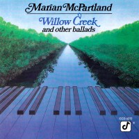 Purchase Marian McPartland - Willow Creek And Other Ballads