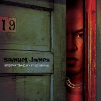 Purchase Samuel James - And For The Dark Road Ahead