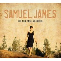 Purchase Samuel James - For Rosa, Maeve And Noreen