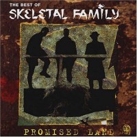 Purchase Skeletal Family - Promised Land: The Best Of Skeletal Family