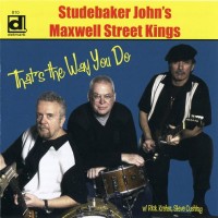 Purchase Studebaker John's Maxwell Street Kings - That's The Way You Do