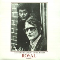 Purchase Anthony Braxton & Derek Bailey - Royal Vol. 1 (Vinyl)
