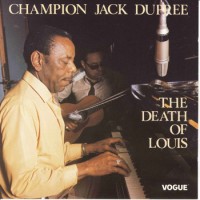 Purchase Champion Jack Dupree - The Death Of Louis