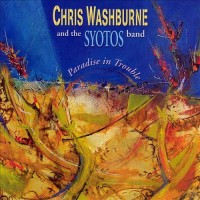 Purchase Chris Washburne & The SYOTOS Band - Paradise In Trouble