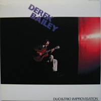 Purchase Derek Bailey - Duo & Trio Improvisations (Vinyl)