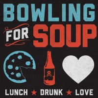 Purchase Bowling For Soup - Lunch. Drunk. Love.