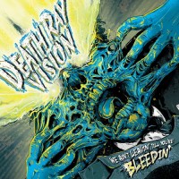Purchase Death Ray Vision - We Ain't Leavin' Till You're Bleedin'