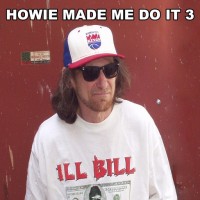 Purchase Ill Bill - Howie Made Me Do It 3
