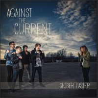 Purchase Against The Current - Closer, Faster (CDS)