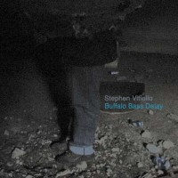 Purchase Stephen Vitiello - Buffalo Bass Delay