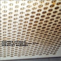 Purchase Stephen Vitiello - Scratchy Marimba