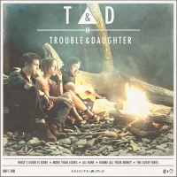 Purchase Trouble & Daughter - EP