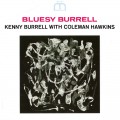 Buy Kenny Burrell - Bluesy Burrell (With Coleman Hawkins) (Vinyl) Mp3 Download