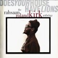 Buy Rahsaan Roland Kirk - Does Your House Have Lions CD1 Mp3 Download