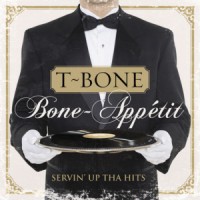 Purchase T-Bone - Bone-Appetit: Servin' Up Tha Hits