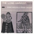 Buy Ewan Maccoll & Peggy Seeger - The Long Harvest Vol. 2 (Vinyl) Mp3 Download