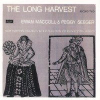 Purchase Ewan Maccoll & Peggy Seeger - The Long Harvest Vol. 2 (Vinyl)