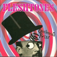 Purchase The Fleshtones - Gentleman's Twist (CDS)