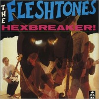 Purchase The Fleshtones - Hexbreaker! (Vinyl)