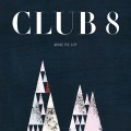 Buy Club 8 - Above The City Mp3 Download