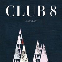 Purchase Club 8 - Above The City