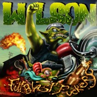Purchase Wilson - Full Blast Fuckery
