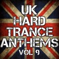 Buy VA - Uk Hard Trance Anthems Vol. 9 Mp3 Download