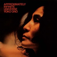 Purchase Yoko Ono - Approximately Infinite Universe (Vinyl) CD1