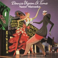 Purchase Naoya Matsuoka - Dance Upon A Time