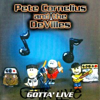 Purchase Pete Cornelius And The Devilles - Gotta' Live
