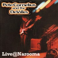 Purchase Pete Cornelius And The Devilles - Live At Narooma