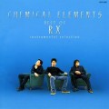 Buy Rx - Chemical Elements Best Of RX (Instrumental Selection) Mp3 Download