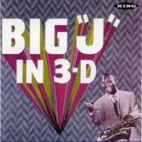 Purchase Big Jay Mcneely - Big "J" In 3-D (Remastered 1995)