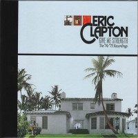 Purchase Eric Clapton - Give Me Strength (The '74/'75 Recordings) CD1