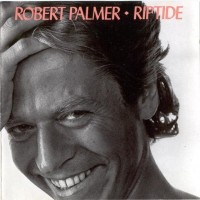 Purchase Robert Palmer - Riptide (Reissue 2013)