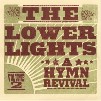 Purchase The Lower Lights - A Hymn Revival: Volume 2