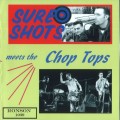 Buy Chop Tops - Meets The Sure Shots Mp3 Download
