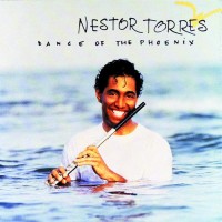 Purchase Nestor Torres - Dance Of The Phoenix