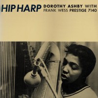 Purchase Dorothy Ashby - Hip Harp (Vinyl)
