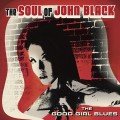 Buy The Soul Of John Black - The Good Girl Blues (2021 Remastered) Mp3 Download