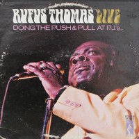 Purchase Rufus Thomas - Doing The Push & Pull At P.J.'s (Vinyl)