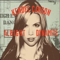 Purchase Kendel Carson - Alright Dynamite