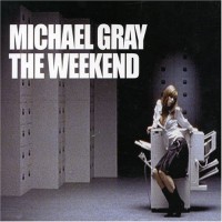 Purchase Michael Gray - The Weekend (CDS)