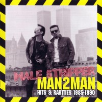 Purchase Man 2 Man - Male Stripper: Hits & Rarities 1985-1990 CD1