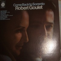 Purchase Robert Goulet - Come Back To Sorrento (Vinyl)