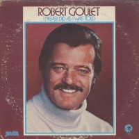 Purchase Robert Goulet - I Never Did As I Was Told (Vinyl)